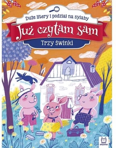 I Read by Myself: The Three Little Pigs – Large Letters and Syllable Splitting