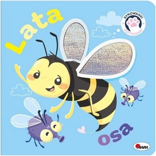 Touch-and-Feel Rhymes: A Wasp Flies Around the Nose