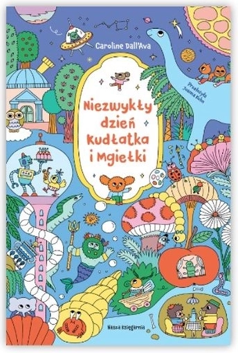 An Extraordinary Day of Kudlátek and Mglíka
