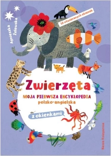 Animals: my first Polish-English encyclopedia with flaps