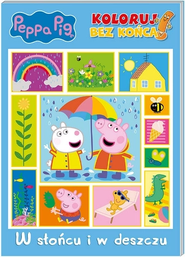Peppa Pig – Endless Coloring Book 3: In Sunshine and Rain