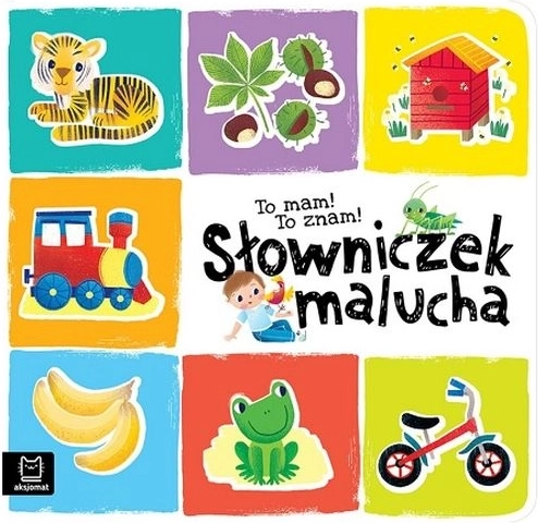 I've Got It! I Know It! A Picture Dictionary for the Little Ones