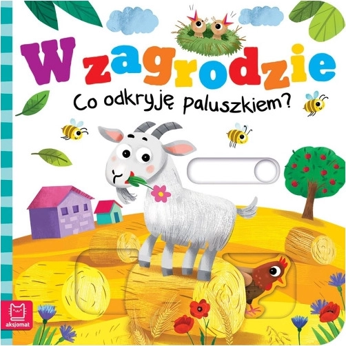 In the Pen: What Will I Discover with My Little Finger? An Interactive Book for Toddlers