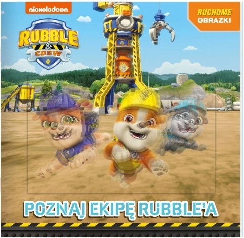 Rubble Crew – Meet Rubble’s Crew (children’s book with a moving 3D cover)