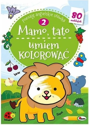 Mama, Papa, ich kann schon ausmalen 2 – Ausmalbilder mit Stickern