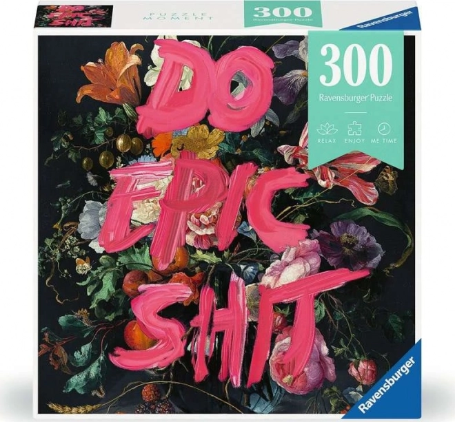 Puzzle Moment: Do Epic Shit 300 pieces